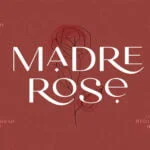 Madre Rose Font