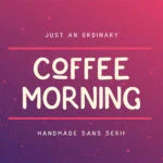Coffee Morning Font