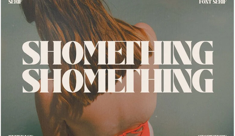 Shomething Font