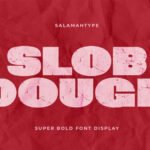 Slob Dough Font