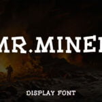 Mr. Miner Font