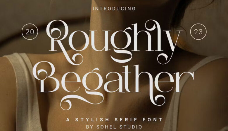 Roughly Begather Font