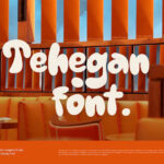 Tehegan Font